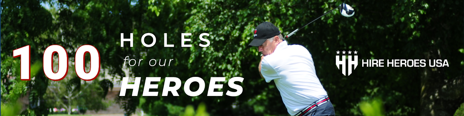 banner for 100 holes for our heroes with man swinging a golf club