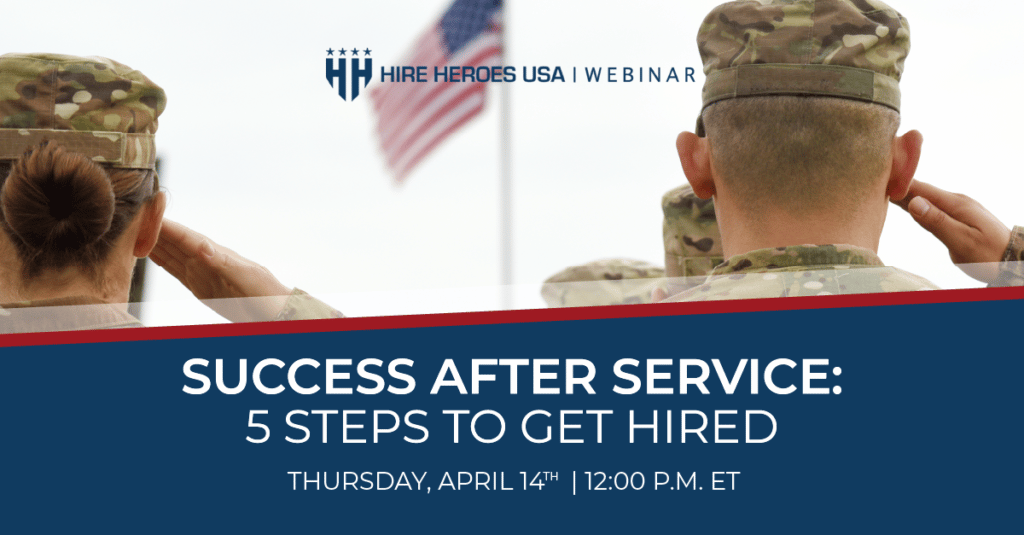 digital poster for success after service and the 5 steps to get hired with image of men saluting to the flag