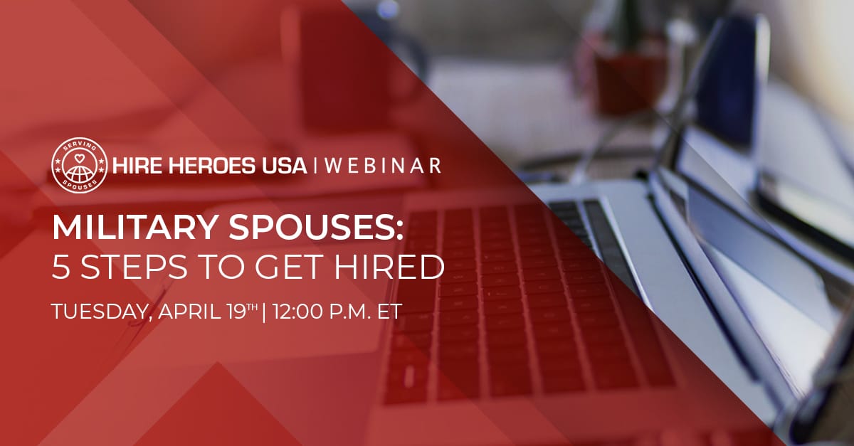 graphic of hire heroes workshop for military spouses and the 5 steps to get hired