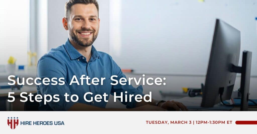 Success After Service: 5 Steps to Get Hired